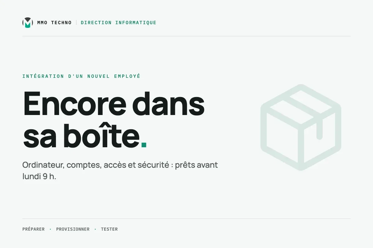 Votre nouvel employé commence lundi. Son ordinateur sera-t-il prêt avant lui?