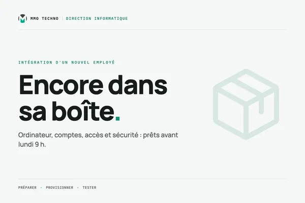 Votre nouvel employé commence lundi. Son ordinateur sera-t-il prêt avant lui?